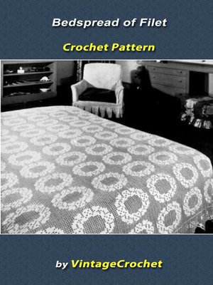 cover image of Bedspread of Filet Vintage Crochet Pattern